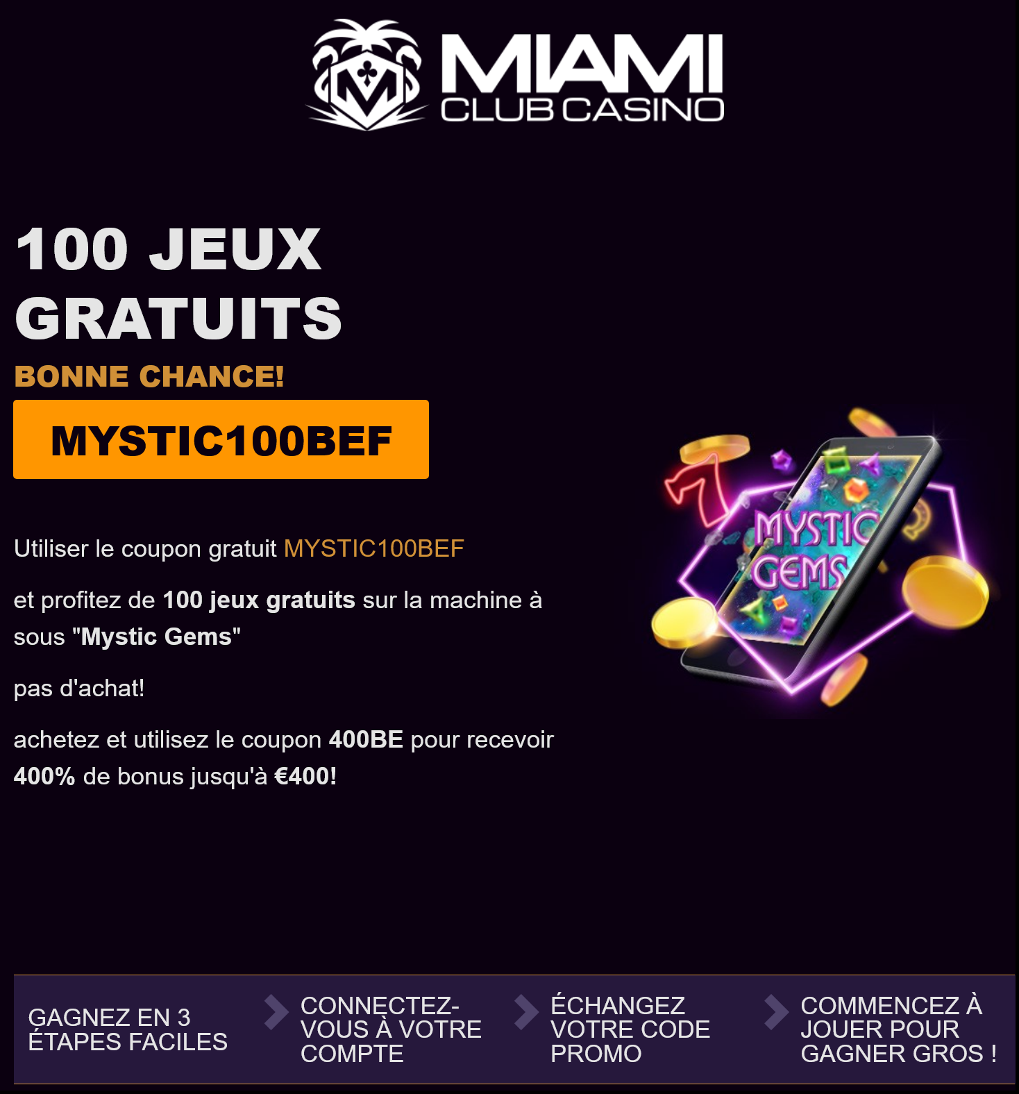 Miami
                                Club BE 100 Free Spins (French)