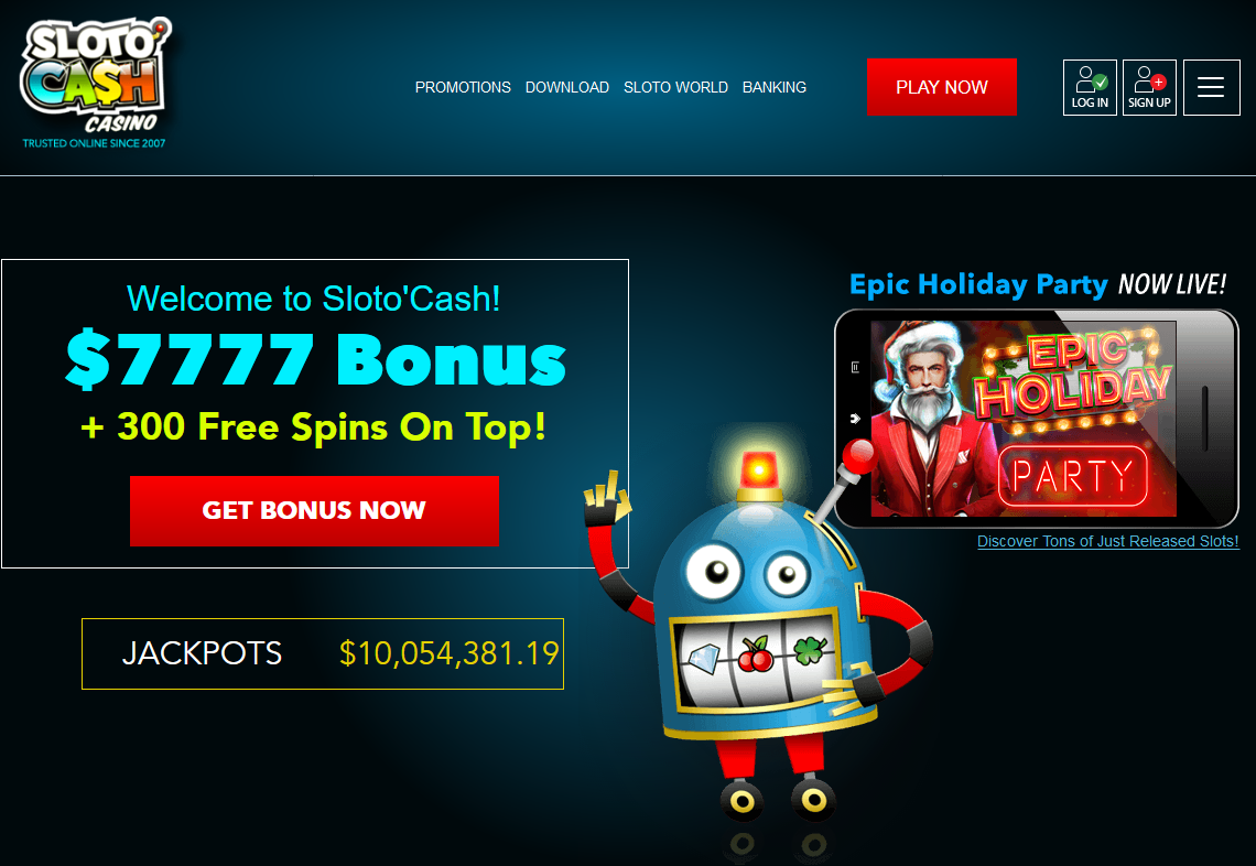 SlotoCash-Welcome to Sloto'Cash!
                                $7777 Bonus + 300 Free Spins On Top!