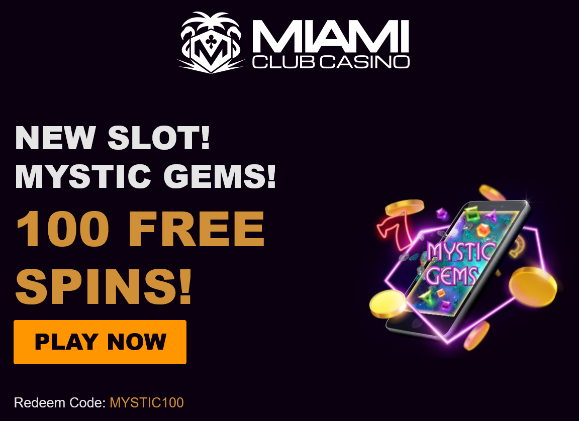 Miami Club
                                Casino, 100 Free Spins