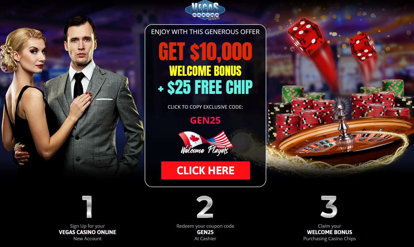 $10,000
                                WELCOME BONUS + $25 FREE CHIP